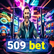 509 bet